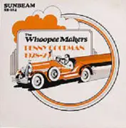 LP - The Whoopee Makers - Benny Goodman With The Whoopee Makers 1928-29