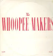 Whoopee Makers - The Whoopee Makers