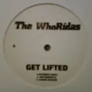 The Whoridas - Get Lifted / Godfathers