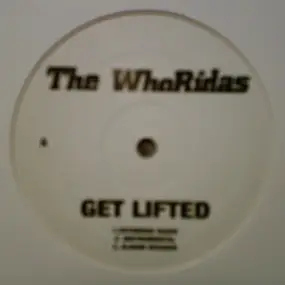 The WhoRidas - Get Lifted / Godfathers