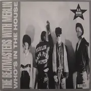 12'' - The With Merlin Beatmasters - Who's In The House (US Remix Limited Edition)