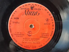 The Wichary Jazz Band - Mackie Messer / Some Of These Days