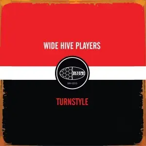 The Wide Hive Players - Turnstyle