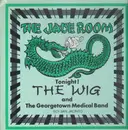 LP - The Wig / The Georgetown Medical Band - Live At The Jade Room - rare garage
