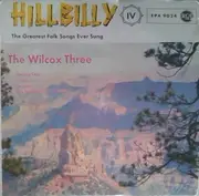 7inch Vinyl Single - The Wilcox Three - The Greatest Folk Songs Ever Sung - EP