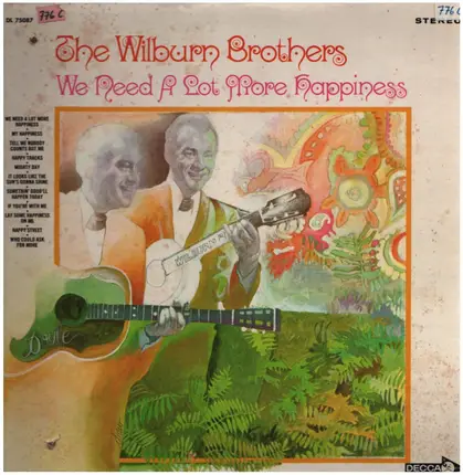 The Wilburn Brothers - We Need a Lot More Happiness