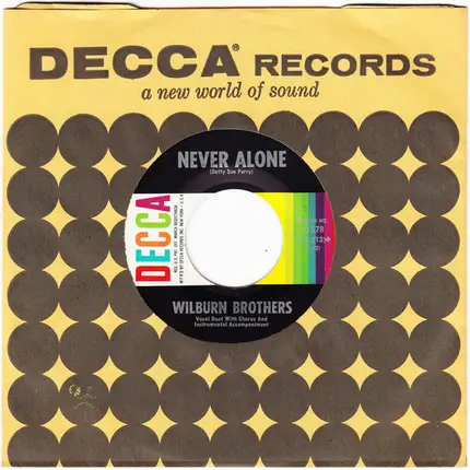 The Wilburn Brothers - Hangin' Around / Never Alone