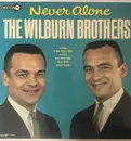 LP - The Wilburn Brothers - Never Alone
