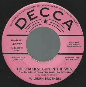 The Wilburn Brothers - Shakiest Gun In The West / She'll Walk All Over You