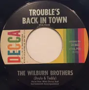 The Wilburn Brothers - Trouble's Back In Town / Young But True Love
