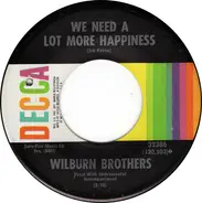 The Wilburn Brothers - We Need A Lot More Happiness / If You're With Me