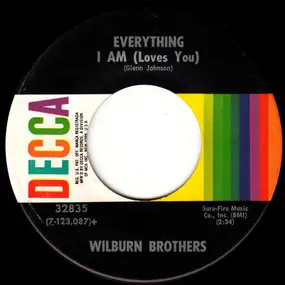 The Wilburn Brothers - Everything I Am (Loves You)