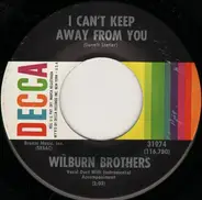 The Wilburn Brothers - I Can't Keep Away From You / I'm Not Gonna Dress Up