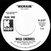7inch Vinyl Single - The Wild Cherries - Wigwaum