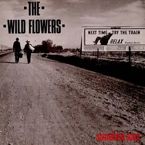 The Wild Flowers - Sometime Soon