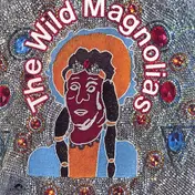 The Wild Magnolias - The Wild Magnolias