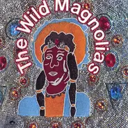 The Wild Magnolias With The New Orleans Project - The Wild Magnolias