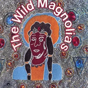 The Wild Magnolias - The Wild Magnolias