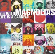 CD - The Wild Magnolias - Life Is A Carnival