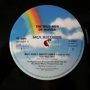 12inch Vinyl Single - The Wild Men Of Wonga - Why Don't Pretty Girls (Look At Me)