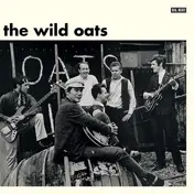 Wild Oats - The Wild Oats