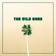 The Wild Ones - Day Drunk ​/ ​Come Around