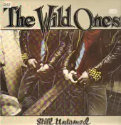 The Wild Ones - Still Untamed