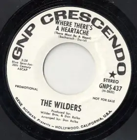 Wilder Brothers - Where There's A Heartache / One Less Bell To Answer