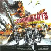 Wild Hearts - The Wildhearts Must Be Destroyed