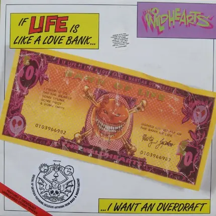 The Wildhearts - If Life Is Like A Love Bank I Want An Overdraft / Geordie In Wonderland
