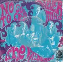 7inch Vinyl Single - The Wildweeds - No Good To Cry / Never Mind