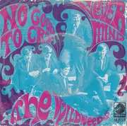 7inch Vinyl Single - The Wildweeds - No Good To Cry / Never Mind