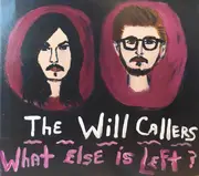 CD - The Will Callers - What Else Is Left? - Digipak
