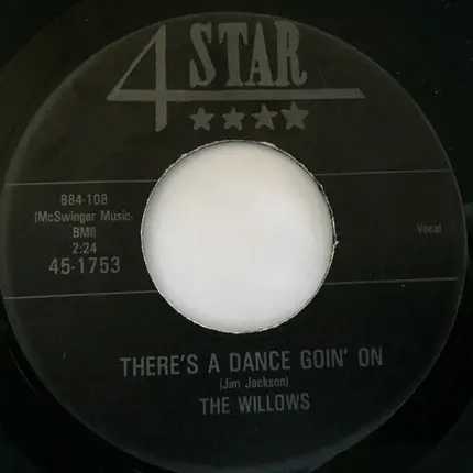 The Willows - Now That I Have You / There's A Dance Goin' On