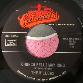 The Willows - Church Bells May Ring / Why Don't You Write Me
