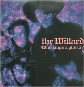 The Willard - Who Sings A Gloria?