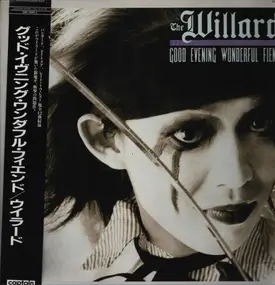 The Willard - Good Evening Wonderful Fiend