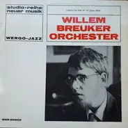 The Willem Breuker Orchestra 1966 / The Willem Breuker Quintet - Free Jazz From Holland - Litany For The 14th Of June 1966