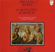 William Byrd - 10 Motetten = 10 Motets
