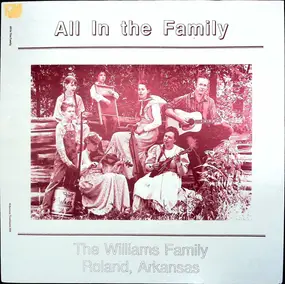 The Williams Family - All In The Family