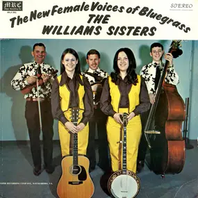 The Williams Sisters - The New Female Voices of Bluegrass