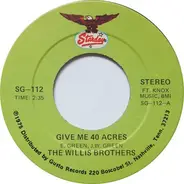 The Willis Brothers - Give Me 40 Acres