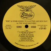 LP - The Willis Brothers - 'Bob' And Other Songs To Make The Jukebox Play