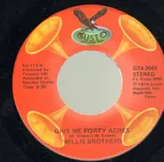 The Willis Brothers - Give Me Forty Acres