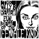 7inch Vinyl Single - The Willy B Review - Evil Devil Of The Female Kind