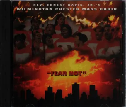 The Wilmington/Chester Mass Choir - Fear Not