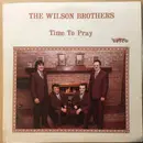 LP - The Wilson Brothers - Time To Pray