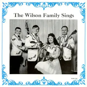 The Wilson Family - The Wilson Family Sings