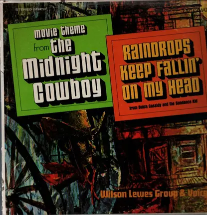 The Wilson Lewes Trio - Movie Theme From 'The Midnight Cowboy' / Raindrops Keep Fallin' On My Head (From 'Butch Cassidy And