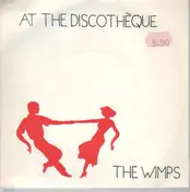 Wimps - At The Discothèque